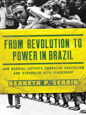 cover image of From Revolution to Power in Brazil